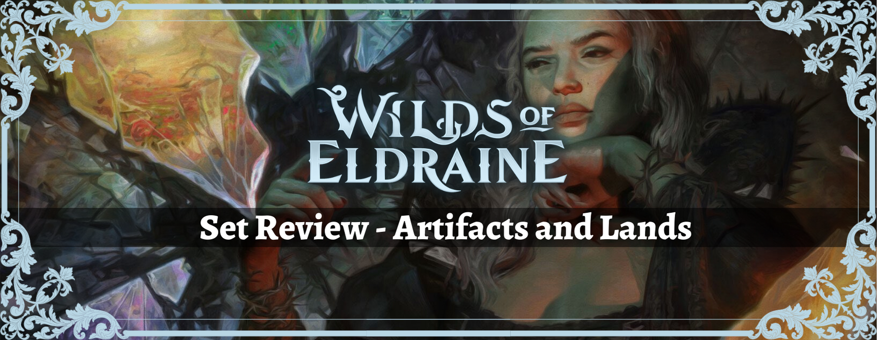 Wilds of Eldraine Set Review - Artifacts & Lands