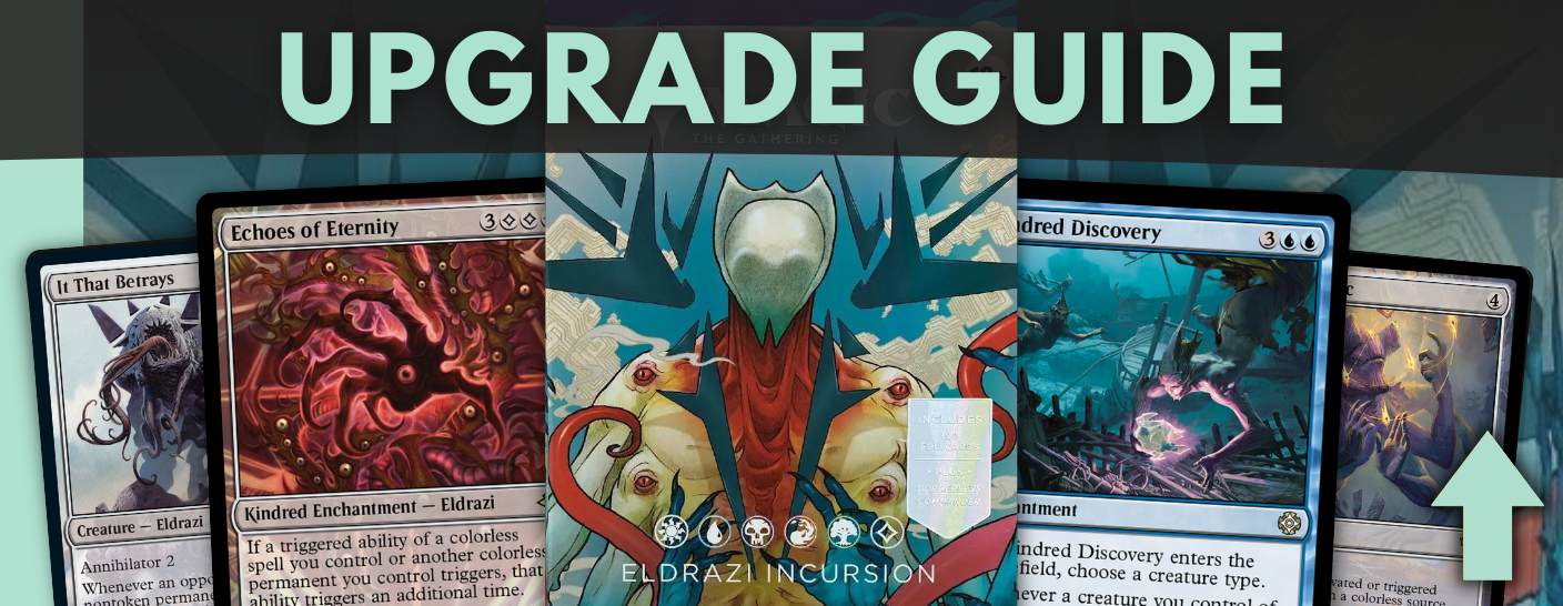 Eldrazi Incursion Upgrade Guide - Modern Horizons 3