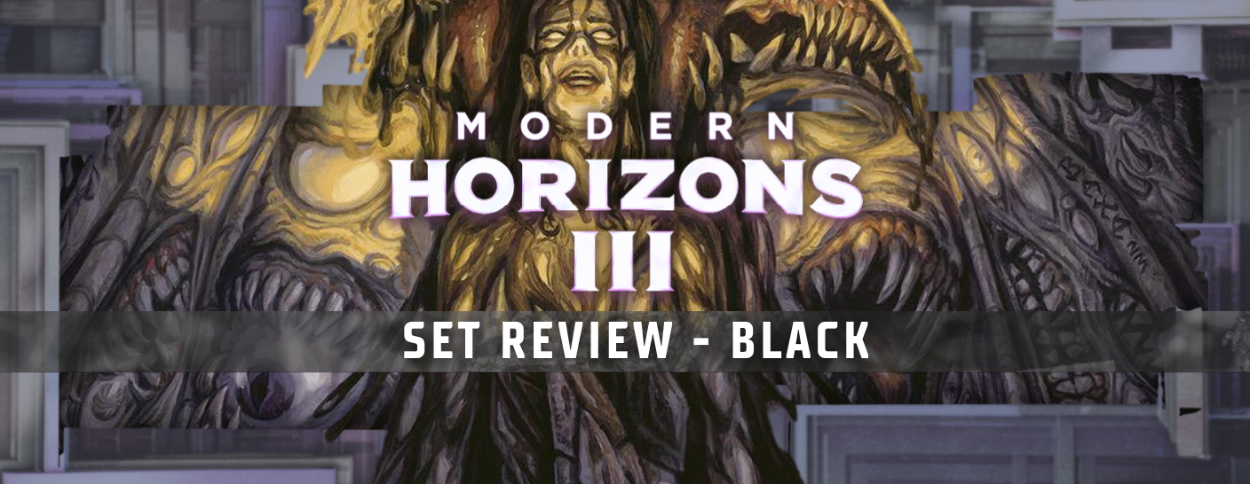 Modern Horizons 3 Set Review - Black