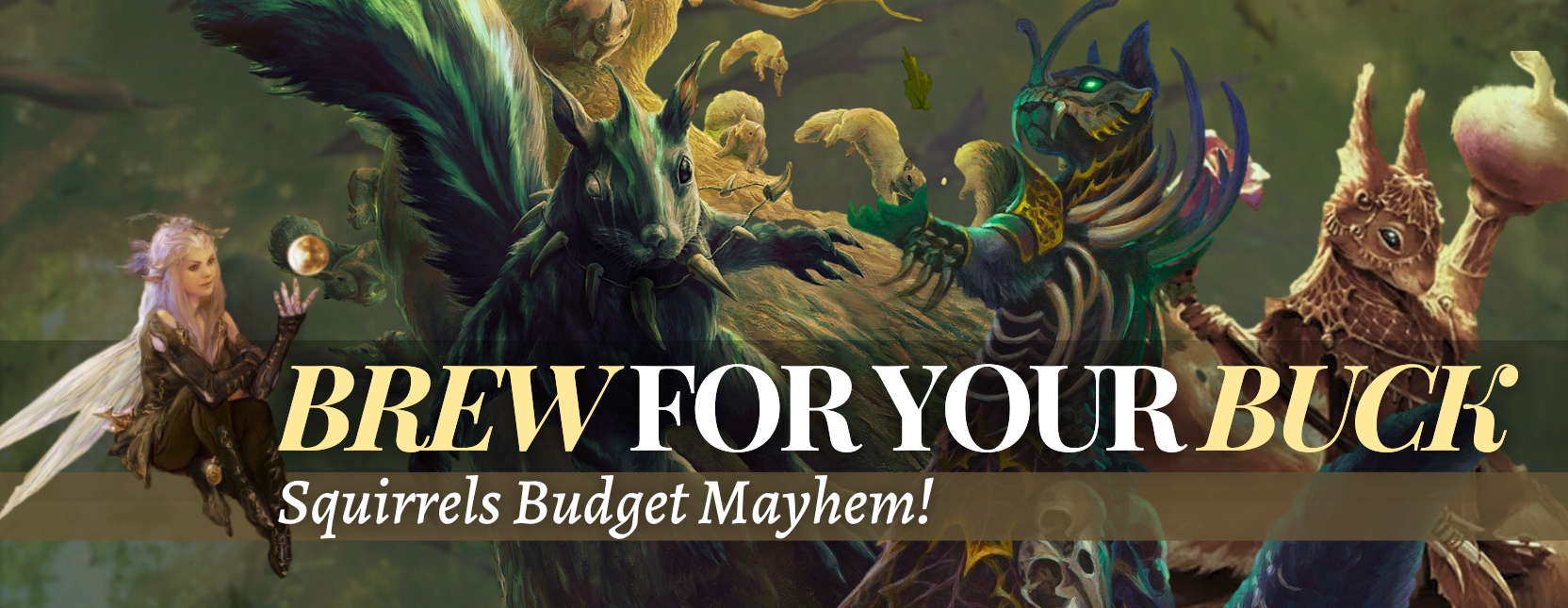 Brew For Your Buck - Squirrels Budget Mayhem!