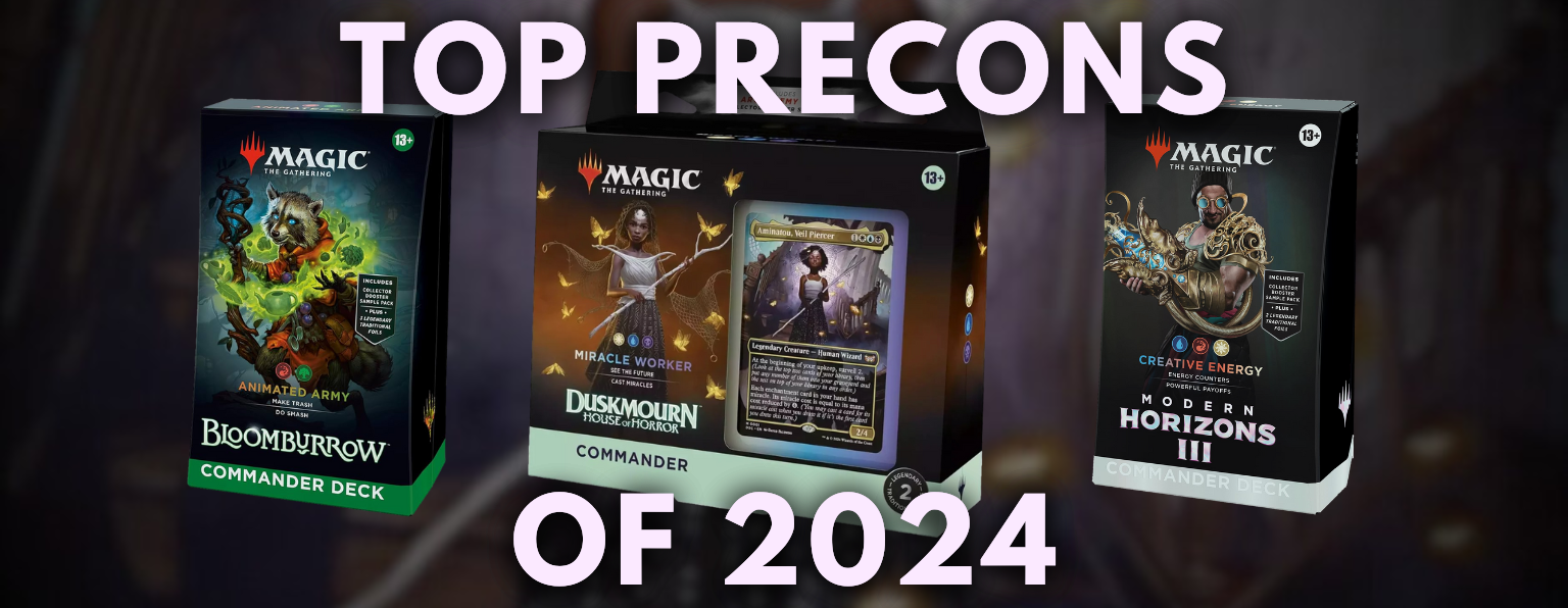 The Best Commander Precons of 2024