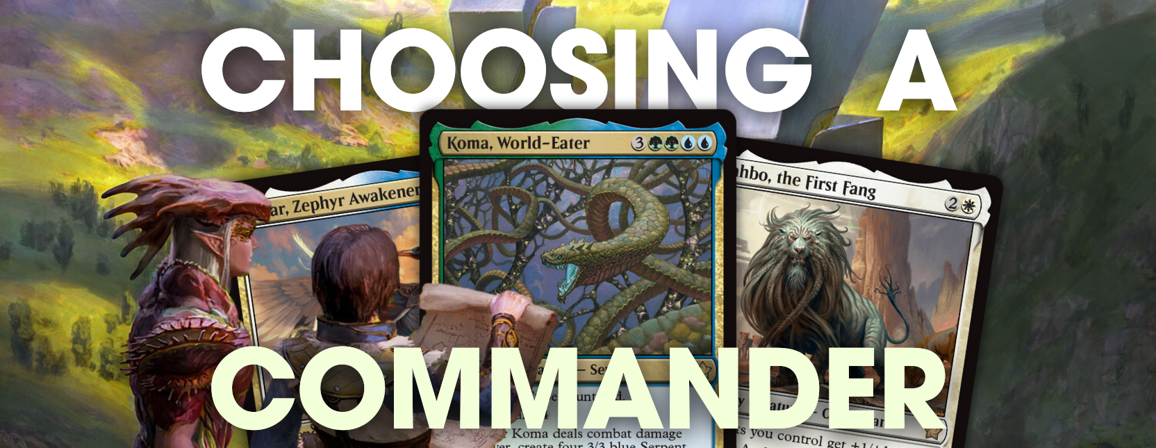 How to Choose Your Commander