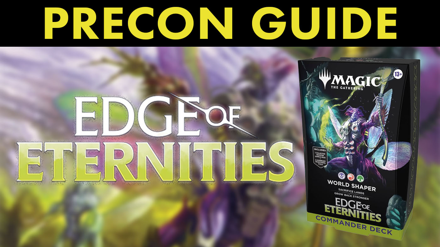 World Shaper - Edge of Eternities Precon Guide
