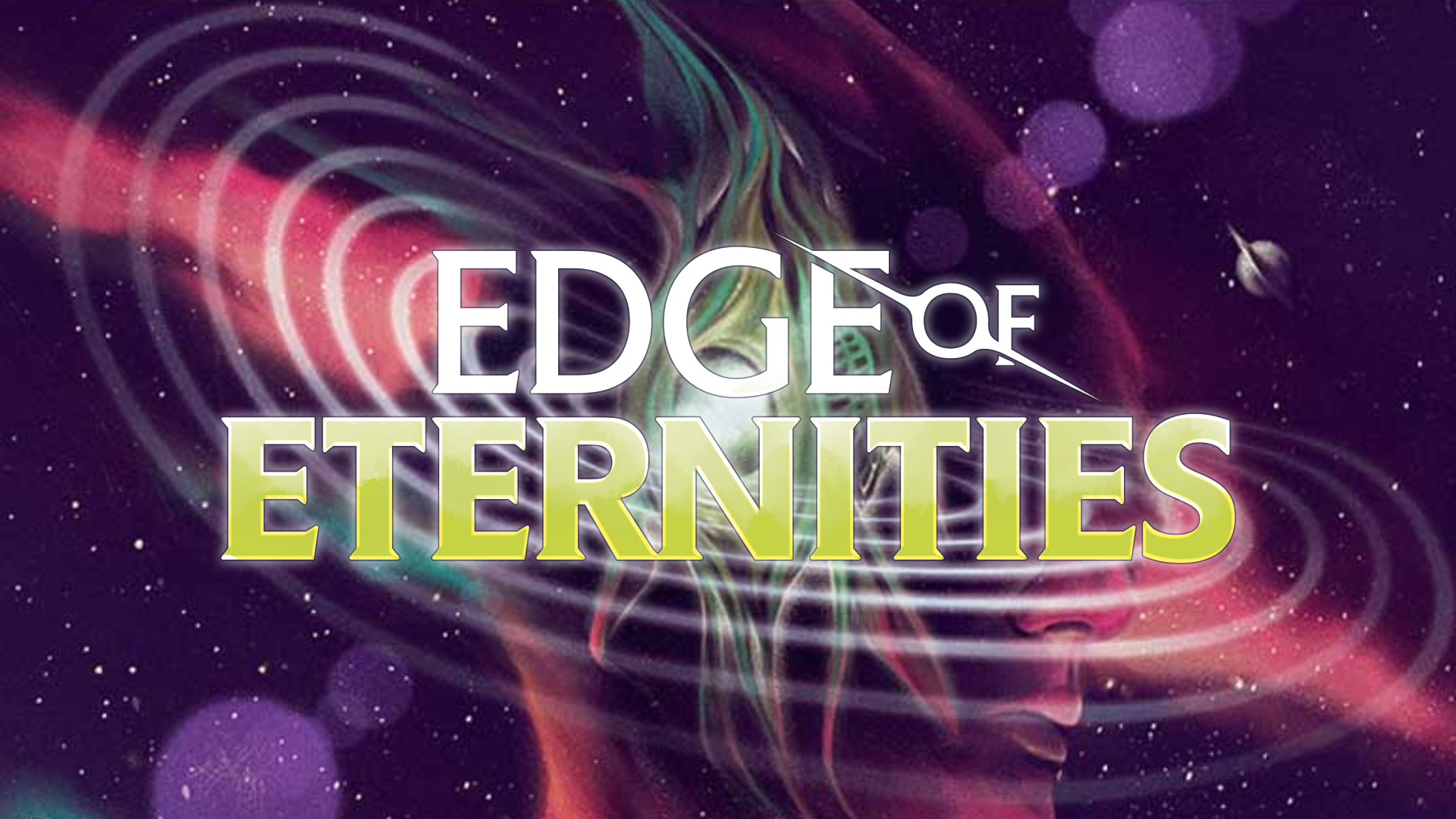 Edge of Eternities: Preview Season Debut Stream Spoilers