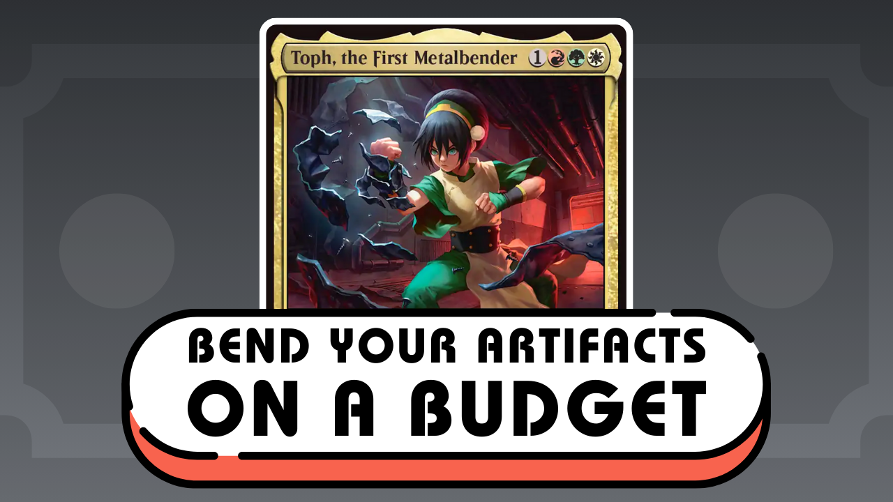 Toph, the First Metalbender Budget Deck Tech